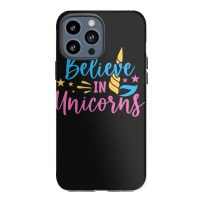 Believe N Unicorns T  Shirtbelieve în Unicorns T  Shirt Iphone 13 Pro Max Case | Artistshot