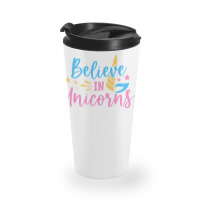 Believe N Unicorns T  Shirtbelieve în Unicorns T  Shirt Travel Mug | Artistshot