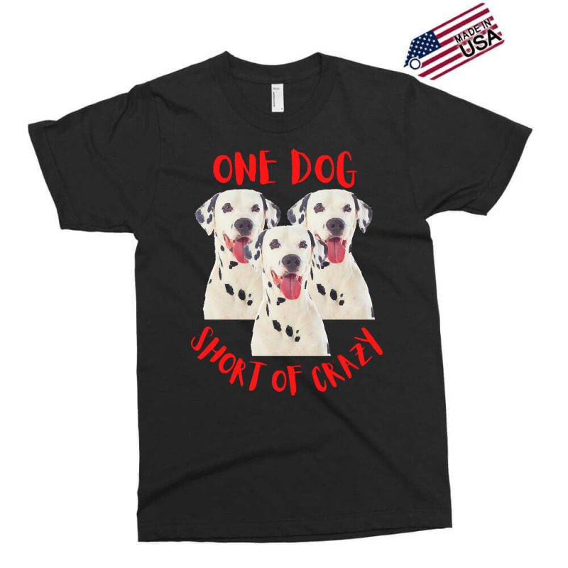 One Dog Short Of Crazy T  Shirtone Dog Short Of Crazy T  Shirt (14) Exclusive T-shirt | Artistshot