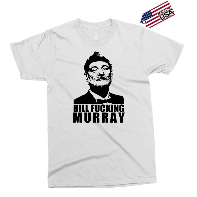 Bill Fucking Murray Exclusive T-shirt by zipzapzop | Artistshot