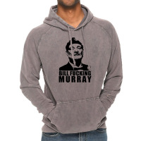 Bill Fucking Murray Vintage Hoodie | Artistshot