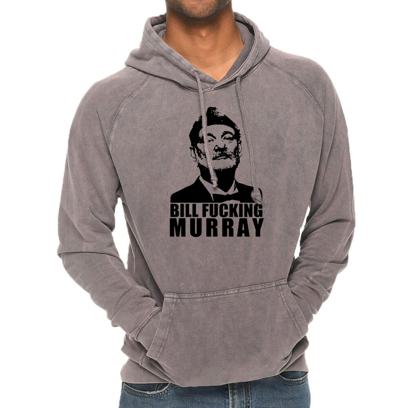 Bill Fucking Murray Vintage Hoodie by zipzapzop | Artistshot