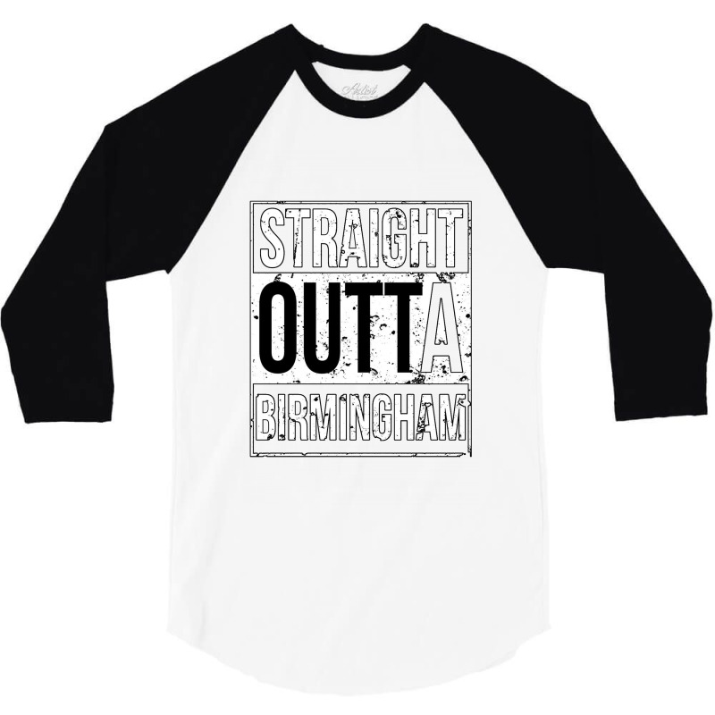 Straight Outta Birmingham 3/4 Sleeve Shirt | Artistshot