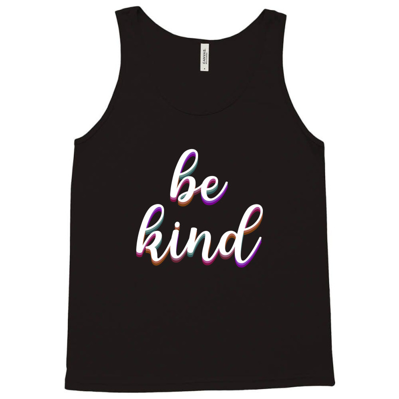 Be Kind Tank Top | Artistshot