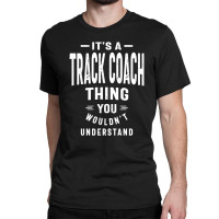 Track Coach Job Title Classic T-shirt | Artistshot