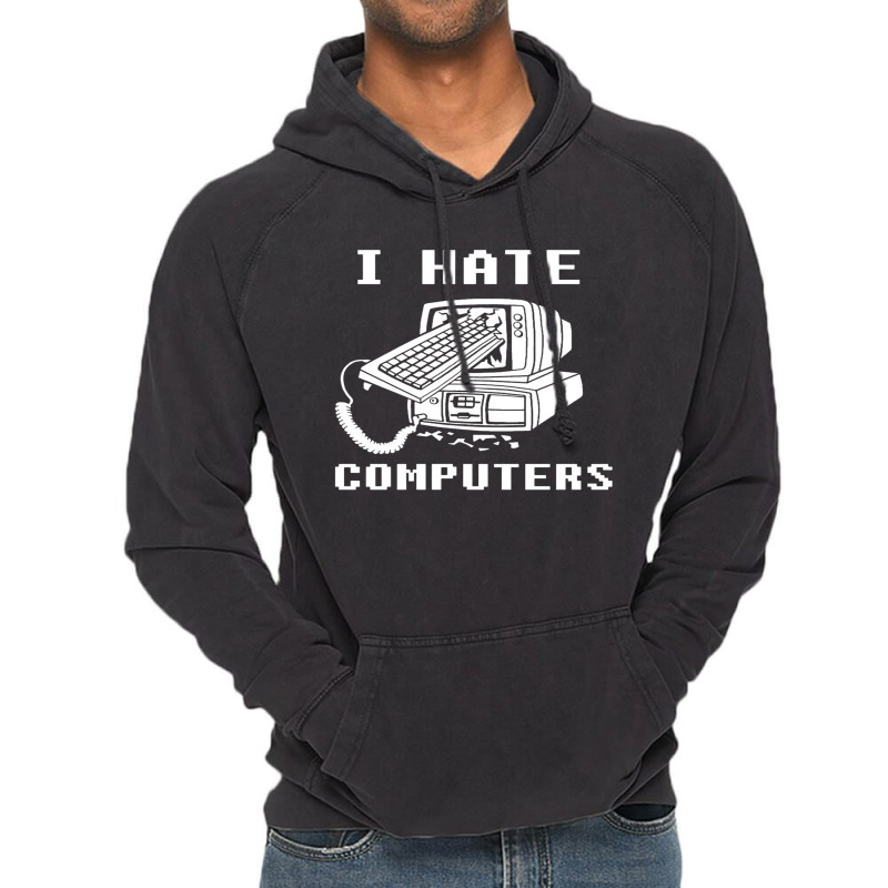 I Hate Computers Vintage Hoodie | Artistshot