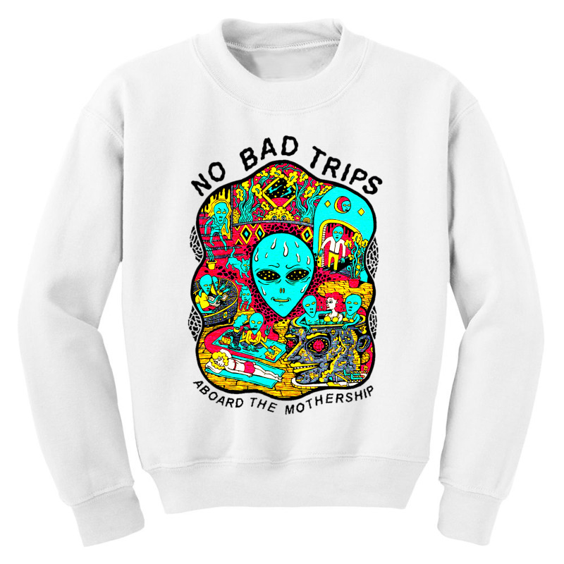 No Bad Trips Youth Sweatshirt | Artistshot