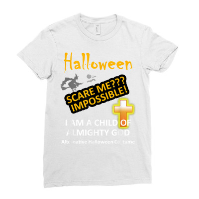 Christian Halloween Shirt   Scare Me Impossible! T Shirt 2 Ladies Fitted T-shirt Designed By Rhasta