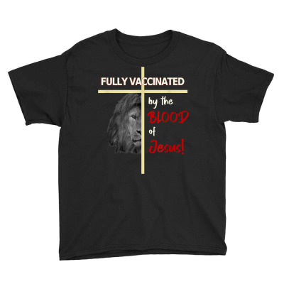 Christian Healing Faith Psalm 91 Blood Of Jesus Vaccination T Shirt Youth Tee Designed By Enigmaa