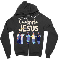 Celebrate Jesus Christian Christmas Nativity Christianity T Shirt Zipper Hoodie | Artistshot