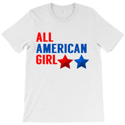 All American Girl 4th Of July America Fourth Of July Independence T-shirt Designed By AyŞenur