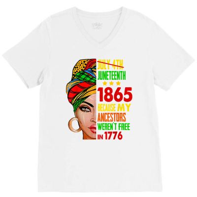 July 4th Juneteenth 1865 Black Girl Melanin Queen African T Shirt V-neck Tee Designed By Kaiyaarma