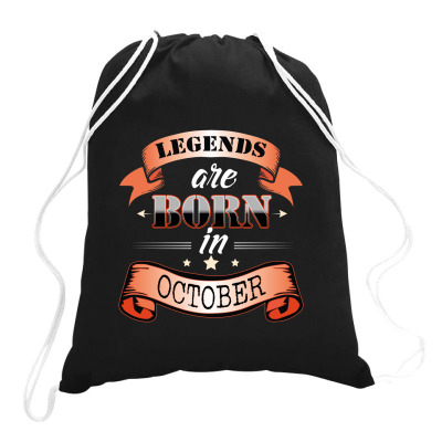 Legends Are Born In October Drawstring Bags Designed By Rardesign