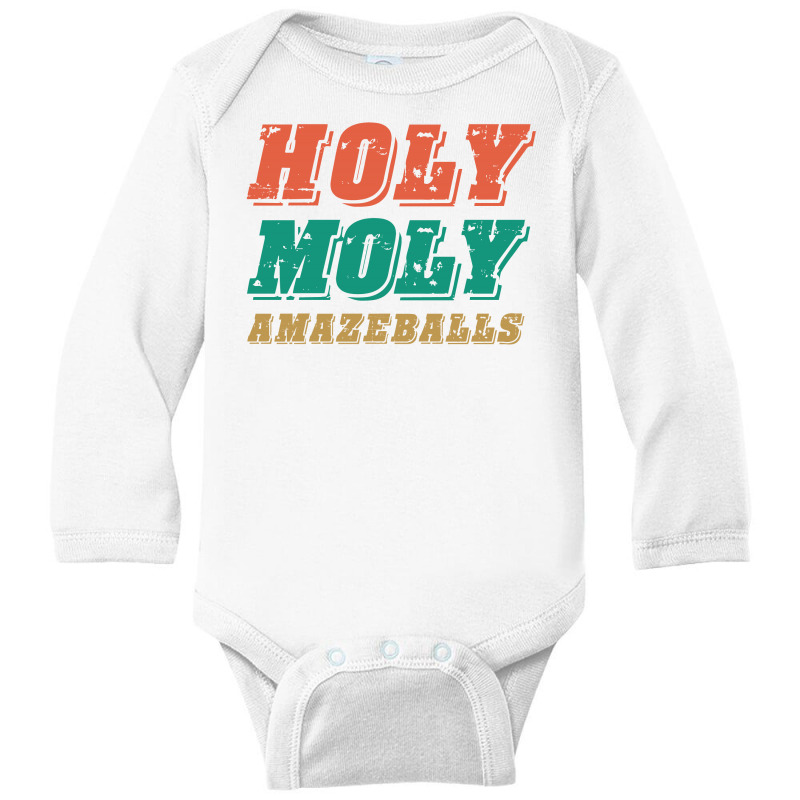 Holy Moly Amazeballs Long Sleeve Baby Bodysuit | Artistshot