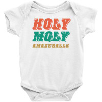 Holy Moly Amazeballs Baby Bodysuit | Artistshot