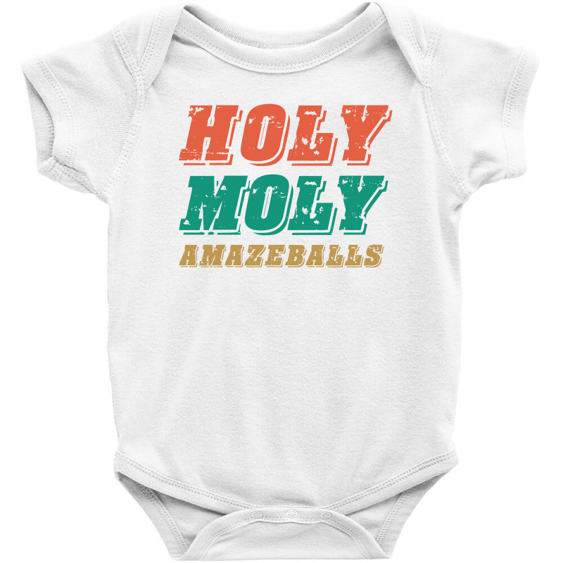 Holy Moly Amazeballs Baby Bodysuit | Artistshot