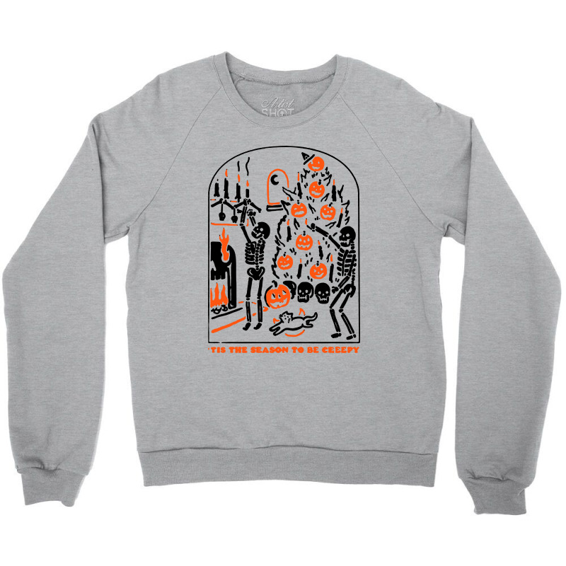 Skeleton And Pumpkin Tis The Season To Be Creepy Halloween Crewneck Sweatshirt | Artistshot