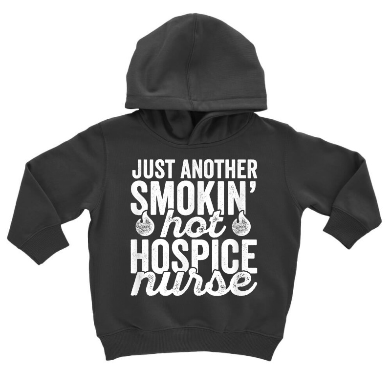 Hospice Nurse T Shirt For National Nurses Day Toddler Hoodie by Sand King | Artistshot