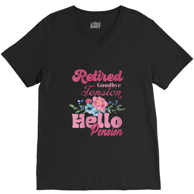 Womens Goodbye Tension Hello Pension Retirement Decorations Designs V-neck Tee | Artistshot