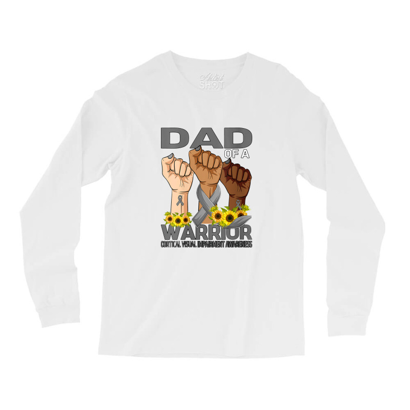 Womens Hand Dad Of A Warrior Cortical Visual Impairment Long Sleeve Shirts | Artistshot