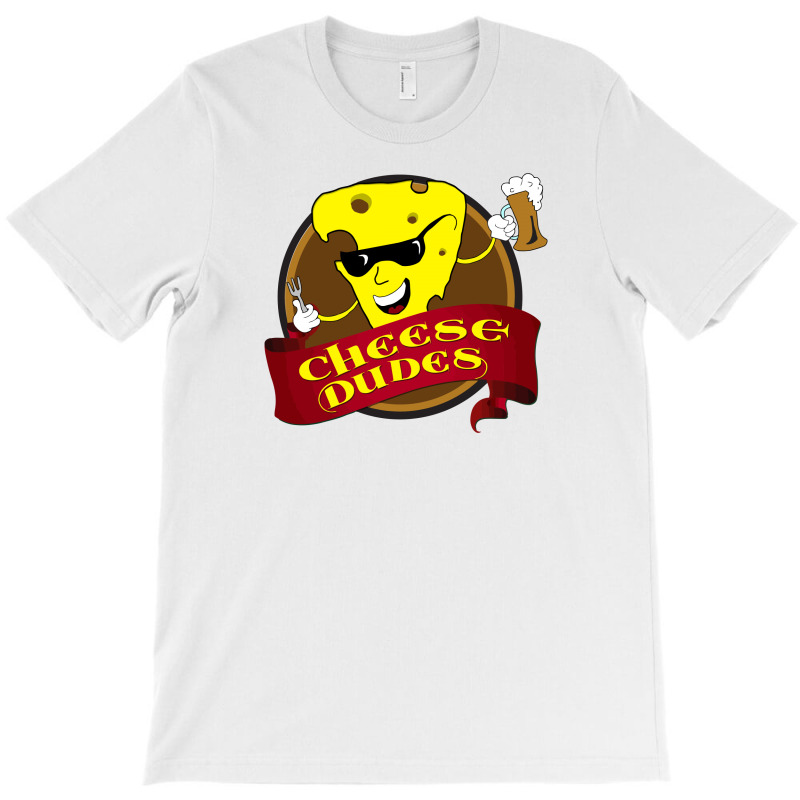 Cheese Dudes Restaurant T-shirt | Artistshot