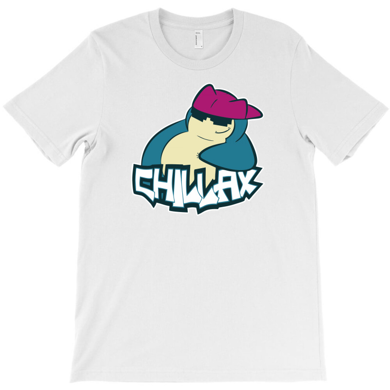 Chill To The Max T-shirt | Artistshot