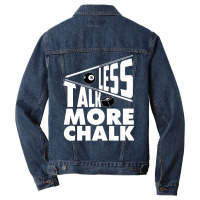 Less Talk More Chalk Billiard Men Denim Jacket | Artistshot