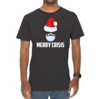 Merry Crisis Happy New Fear Lets Celebrate Quarantined Christmas Vintage T-shirt | Artistshot