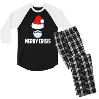 Merry Crisis Happy New Fear Lets Celebrate Quarantined Christmas Men's 3/4 Sleeve Pajama Set | Artistshot