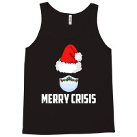 Merry Crisis Happy New Fear Lets Celebrate Quarantined Christmas Tank Top | Artistshot