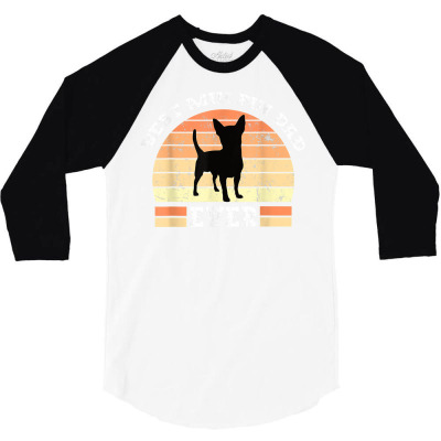 Best Min Pin Dad Ever Miniature Pinscher Dog Father's Day T Shirt 3/4 Sleeve Shirt Designed By Espermarl