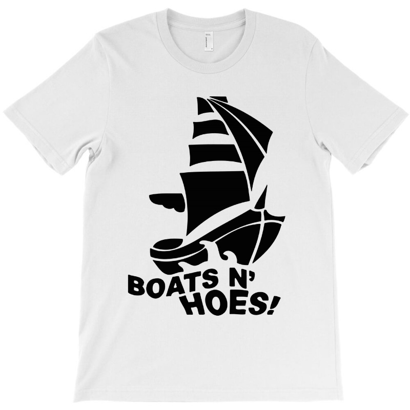 Boats N Hoes T-shirt | Artistshot