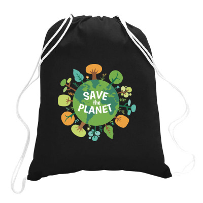 Save The Planet Drawstring Bags Designed By Coşkun