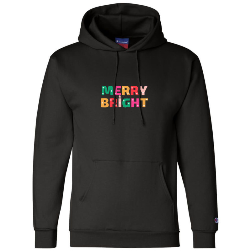 Colorful Merry  And Bright Bold Typography Christmas T-shirt Champion Hoodie | Artistshot