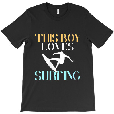 Womens This Boy Loves Surfing Wake Surfer T-shirt Designed By Makhluktuhanpalingseksi