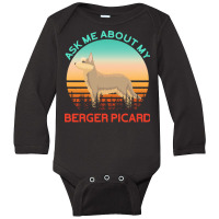 Berger Picard T  Shirt Ask Me About My Berger Picard T  Shirt Long Sleeve Baby Bodysuit | Artistshot