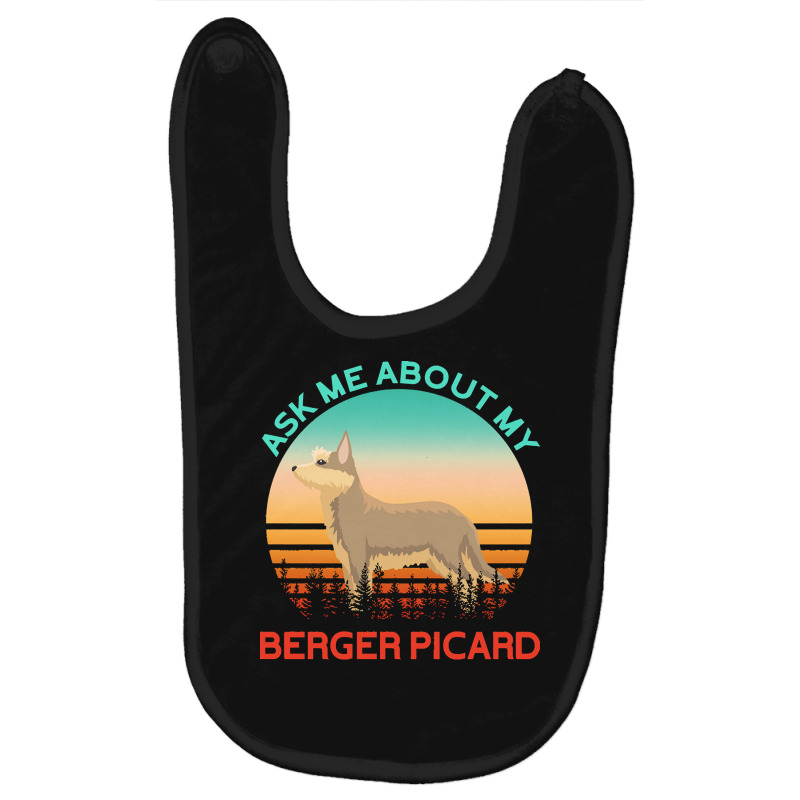 Berger Picard T  Shirt Ask Me About My Berger Picard T  Shirt Baby Bibs by elvera81314 | Artistshot