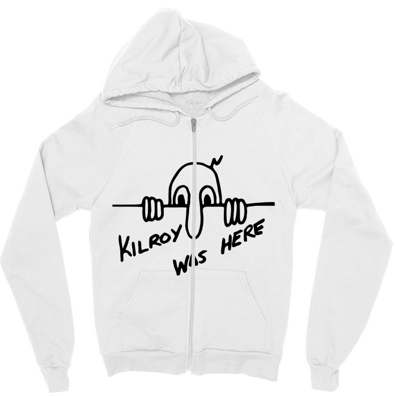 Meme Kilroy Was Here Zipper Hoodie by humanitra | Artistshot