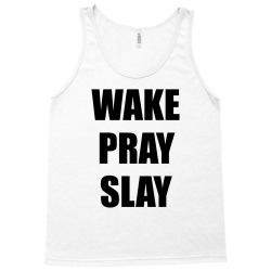 wake pray slay Tank Top | Artistshot