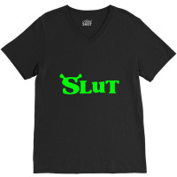 Shrek Slut V-neck Tee | Artistshot