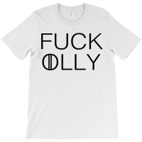 F*** Olly T-shirt | Artistshot