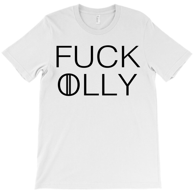 F*** Olly T-shirt | Artistshot