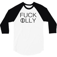 F*** Olly 3/4 Sleeve Shirt | Artistshot