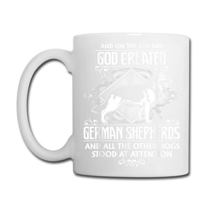 Attractive God Created German Shepherds T Shirt Coffee Mug Designed By Enigmaa