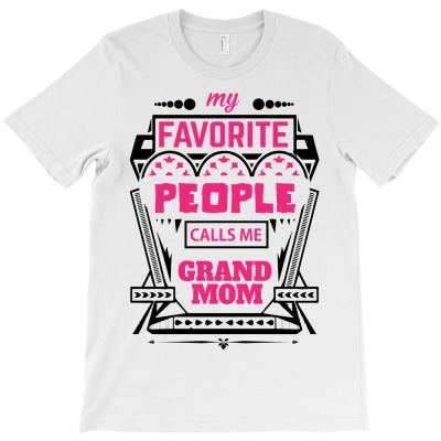 My Favorite People Calls Me Grandmom T-shirt Designed By Commodus