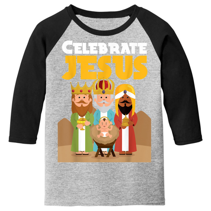 Celebrate Jesus Christian Christmas Nativity Christianity T Shirt Youth 3/4 Sleeve by Sand King | Artistshot