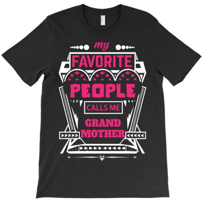My Favorite People Calls Me Grandmother T-shirt Designed By Commodus