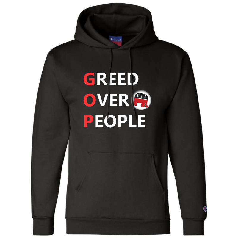 Greed Over People Champion Hoodie | Artistshot