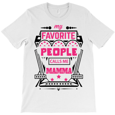 My Favorite People Calls Me Mamma T-shirt Designed By Commodus