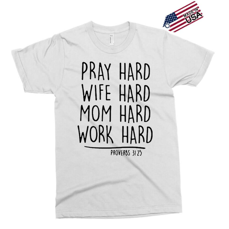 Pray Hard Exclusive T-shirt | Artistshot